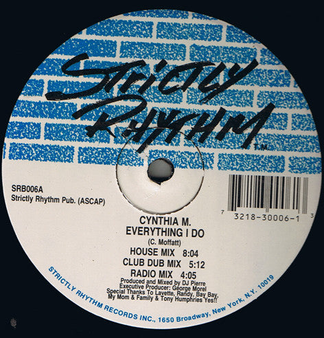 Cynthia M.* : Everything I Do (12")