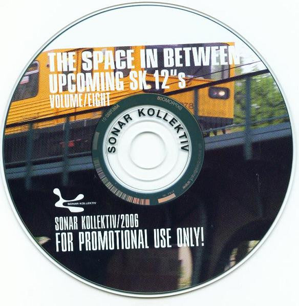 Various : The Space In Between Upcoming SK 12"s Volume/Eight (CD, Comp, Promo)