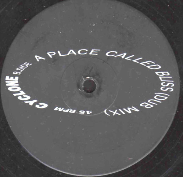 Cyclone : A Place Called Bliss (12", Promo)