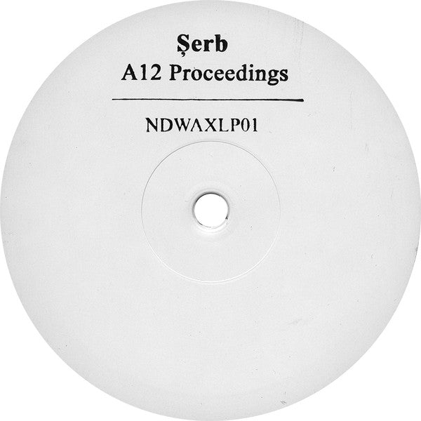 Șerb : A12 Proceedings (LP, Album, 180)