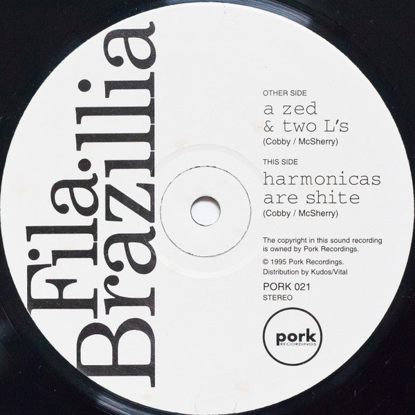 Fila Brazillia : A Zed & Two L's / Harmonicas Are Shite (12")