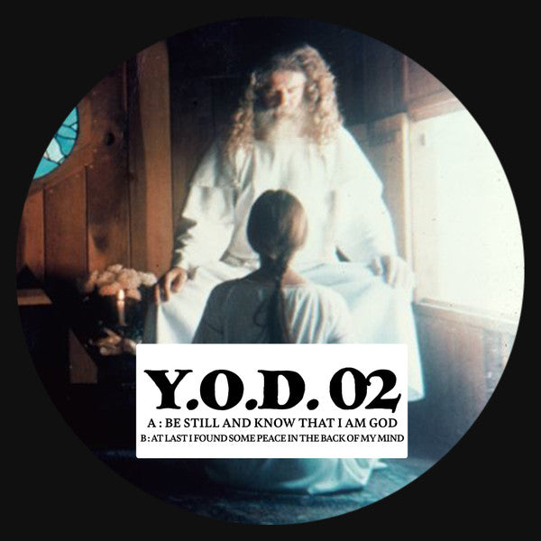 YOD (7) : Be Still And Know That I Am God (12")