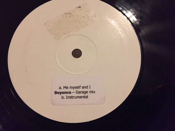 Beyoncé : Me, Myself And I (Garage Mix) (12", Unofficial, W/Lbl)