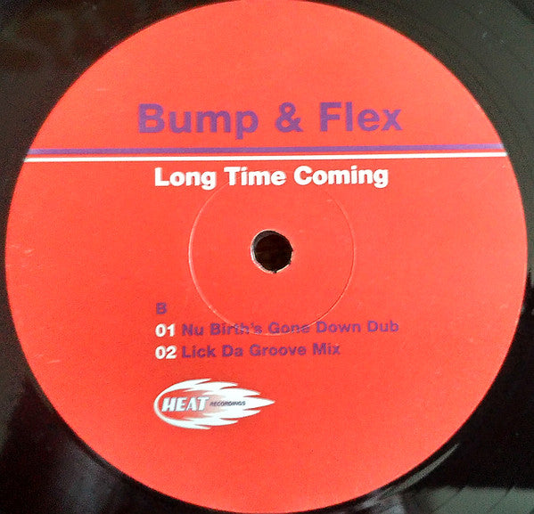 Bump & Flex : Long Time Coming (12")
