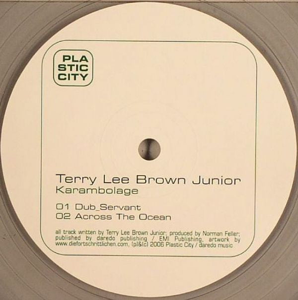 Terry Lee Brown Junior* : Karambolage (12", Cle)