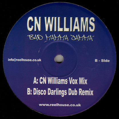 CN Williams : Bad Mamma Jamma' (12")