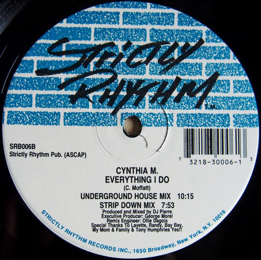 Cynthia M.* : Everything I Do (12")