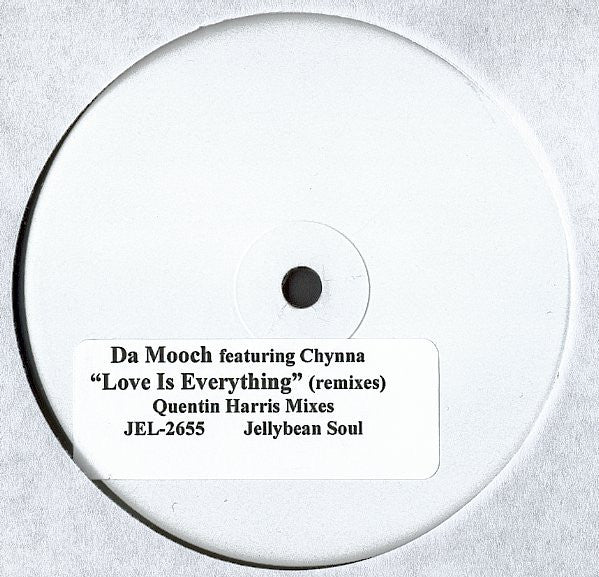 Da Mooch Featuring Chynna : Love Is Everything (Remixes) (12", W/Lbl, Sti)