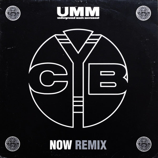 C*Y*B : Now (Remix) (12")