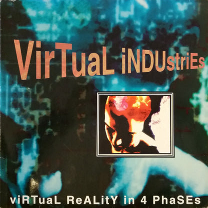 Virtual Industries : Virtual Reality In 4 Phases (12")