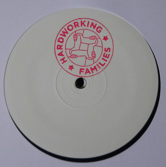 Hardworking Families (2) : Hardworking Families 003 (12", W/Lbl, Sta)