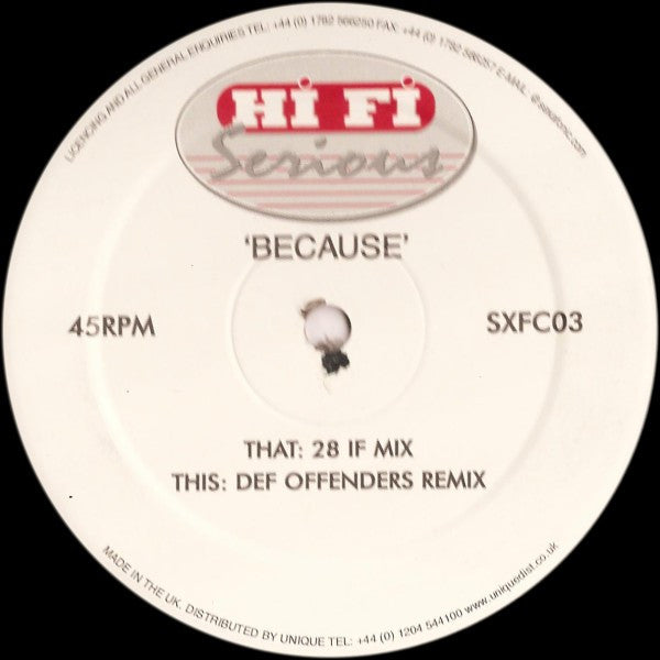Hi Fi Serious : Because (12")