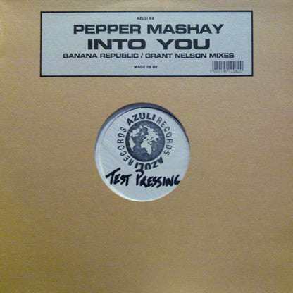 Pepper Mashay : Into You (Banana Republic / Grant Nelson Mixes) (12", TP)