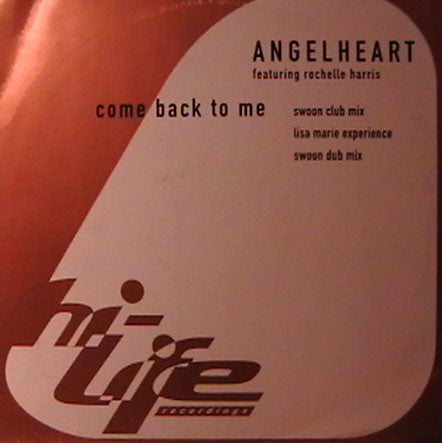 Angelheart Featuring Rochelle Harris : Come Back To Me (12")