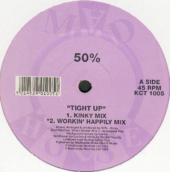 50% : Tight Up (12")