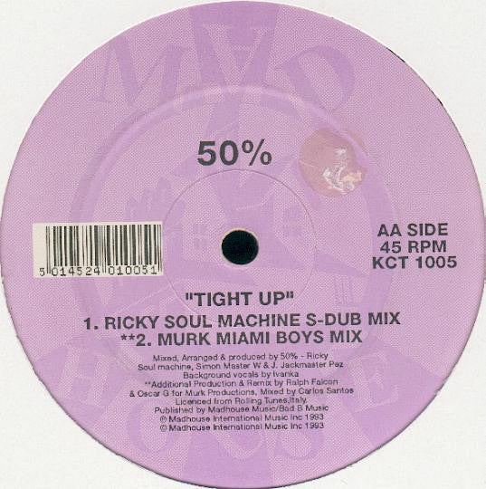 50% : Tight Up (12")