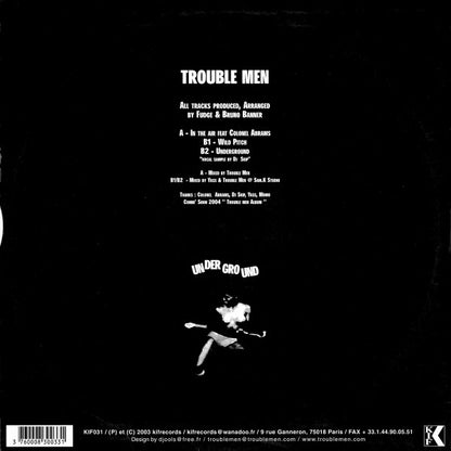 Trouble Men : Underground (12")