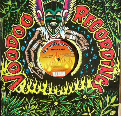 Los Chicharrons : Believe (12")