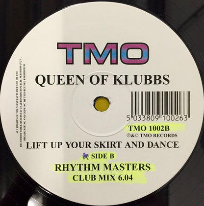 Queens Of Klubbs* : Lift Up Your Skirt & Dance (12")