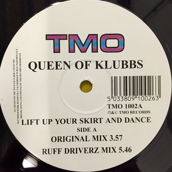 Queens Of Klubbs* : Lift Up Your Skirt & Dance (12")