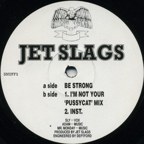 Jet Slags : Be Strong (12")