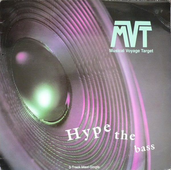 Musical Voyage Target : Hype The Bass (12", Maxi)