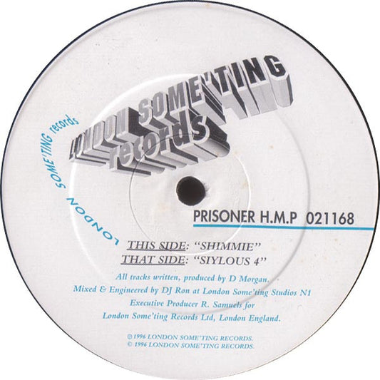 Prisoner H.M.P 021168* : Shimmie / Siylous 4 (12")