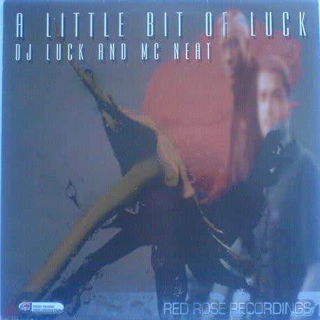 DJ Luck and MC Neat* : A Little Bit Of Luck (12")