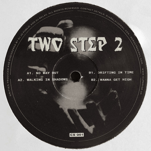 Two Step 2* : No Way Out / Walking In Shadows / All I Wanna Say / Wanna Get High (12", RE, RM)