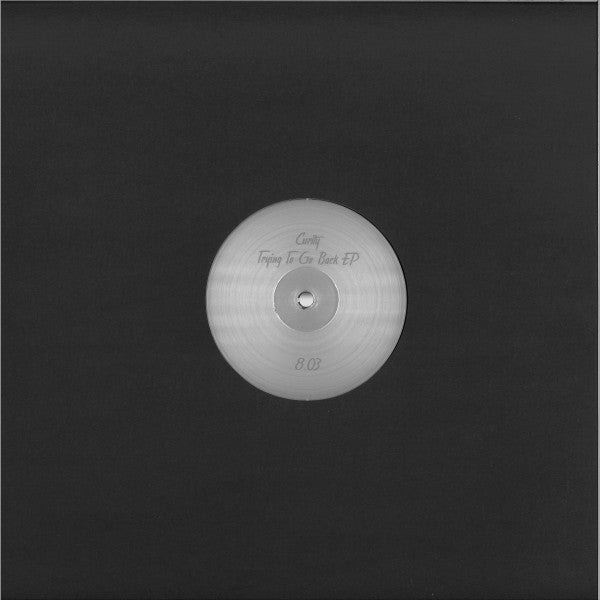 Curity : Trying To Go Back (12")