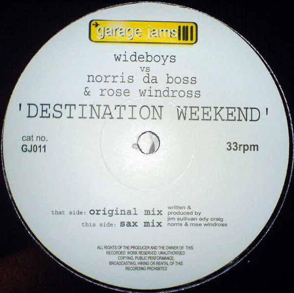 Wideboys* vs. Norris Da Boss* & Rose Windross : Destination Weekend (12")