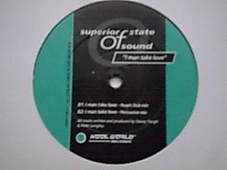 Superior State Of Sound : I Man Take Love (12")