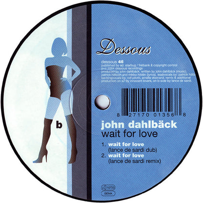 John Dahlbäck : Wait For Love (12")