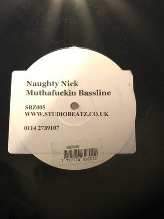 Naughty Nick : Motherfucking Bassline (12", S/Sided, W/Lbl)