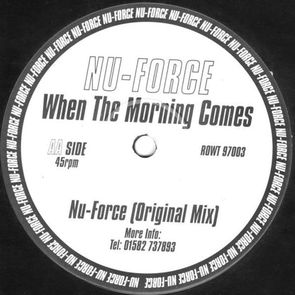 Nu-Force : When The Morning Comes (12")