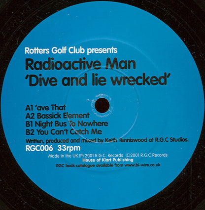 Radioactive Man : Dive And Lie Wrecked (12")