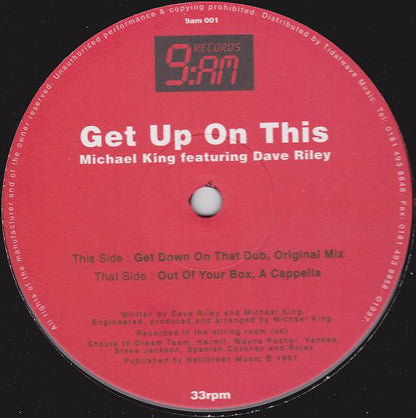 Michael King Featuring Dave Riley (2) : Get Up On This (12")
