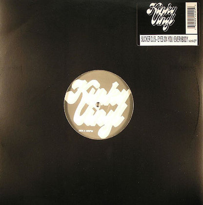 Sucker DJ's : Eyes On You / Everybody (12")