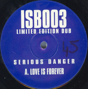 Serious Danger : Love Is Forever (12", S/Sided, Ltd)