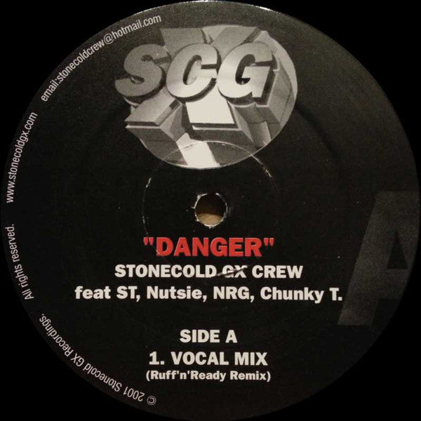 Stonecold GX Crew* Feat ST*, Nutsie, NRG (17), Chunky T : Danger (12")
