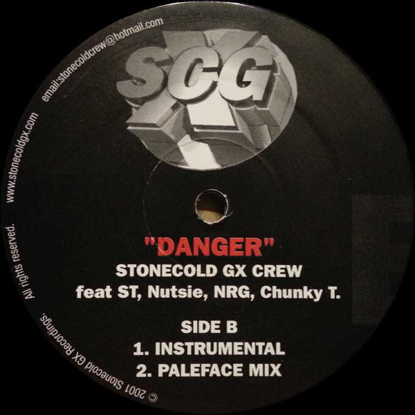 Stonecold GX Crew* Feat ST*, Nutsie, NRG (17), Chunky T : Danger (12")