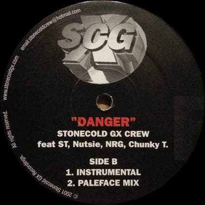 Stonecold GX Crew* Feat ST*, Nutsie, NRG (17), Chunky T : Danger (12")