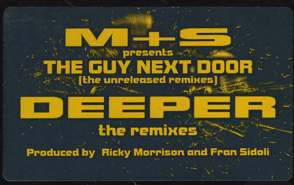 M&S Presents The Guy Next Door : Deeper (The Unreleased Remixes) (12")