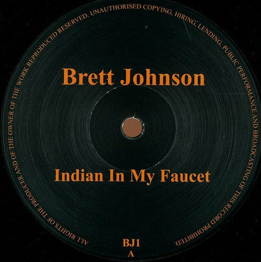 Brett Johnson : Indian In My Faucet (12")