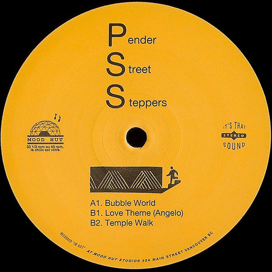 Pender Street Steppers : Bubble World (12")