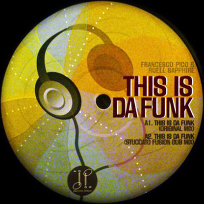 Francesco Pico & Roell Sapphire : This Is Da Funk (12")