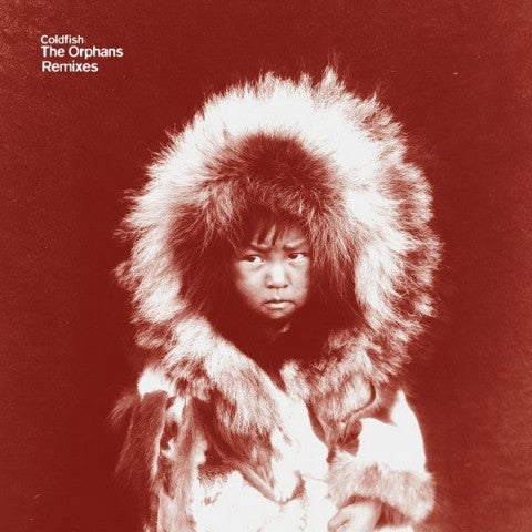 Coldfish : The Orphans Remixes (2x12", Album)