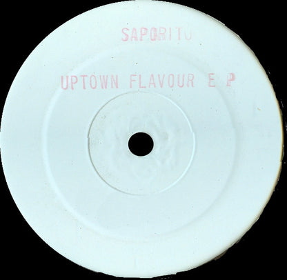 Saporito : Uptown Flavour EP (12", EP, W/Lbl)