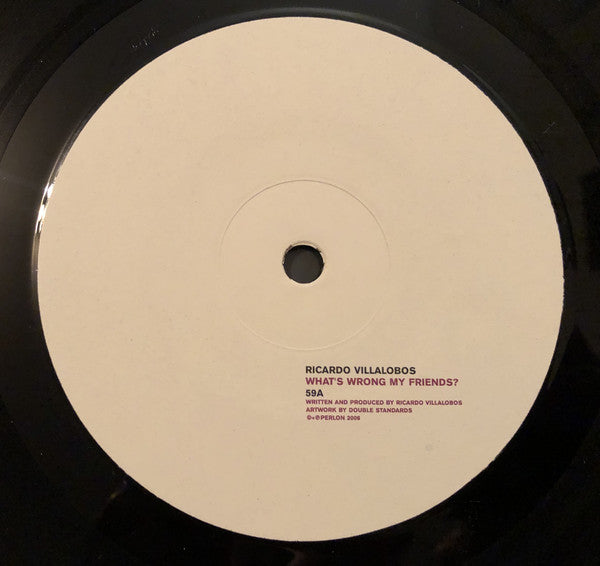 Ricardo Villalobos : What's Wrong My Friends? (2x12")