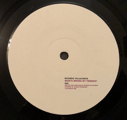 Ricardo Villalobos : What's Wrong My Friends? (2x12")